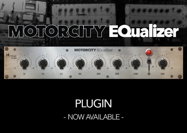 Heritage Audio MOTORCITY EQ Plugin Brings Motown Magic to Modern DAWs - AUDIO PLUGIN NEWS