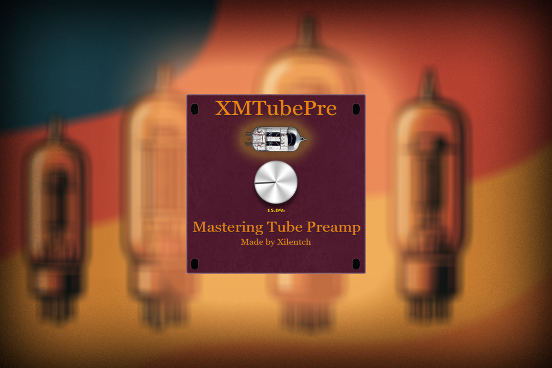 Xilentch Releases Free XMTubePre Tube Preamp Plugin - AUDIO PLUGIN NEWS